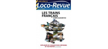HSLR19 - Les trains Français d'hier à aujourd'hui Hors Série Loco-Revue n°19 